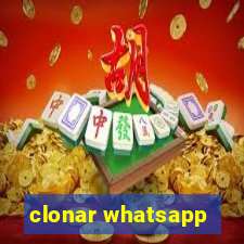 clonar whatsapp